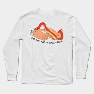 hot dog and a handshake Long Sleeve T-Shirt